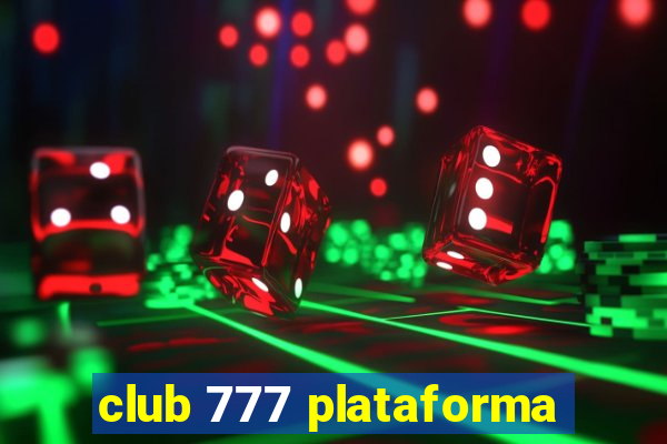 club 777 plataforma